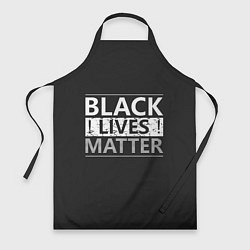 Фартук кулинарный Black lives matter Z, цвет: 3D-принт