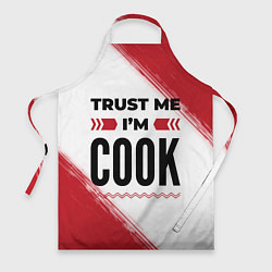 Фартук кулинарный Trust me Im cook white, цвет: 3D-принт