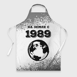 Фартук кулинарный На Земле с 1989: краска на светлом, цвет: 3D-принт