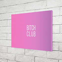 Холст прямоугольный Bitch club, цвет: 3D-принт — фото 2