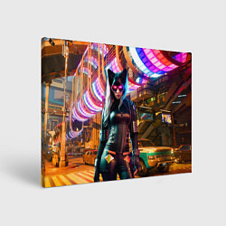 Холст прямоугольный Девчонка-кошка в ночном городе - киберпанк, цвет: 3D-принт