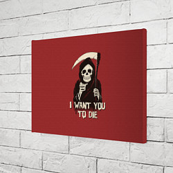 Холст прямоугольный I want you to die, цвет: 3D-принт — фото 2