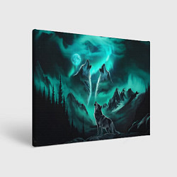 Холст прямоугольный Волки воют на луну и северное сияние, цвет: 3D-принт
