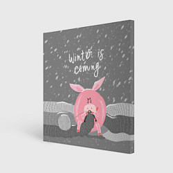 Холст квадратный Pig: Winter is Coming, цвет: 3D-принт