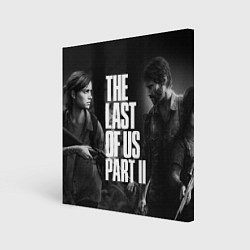 Холст квадратный THE LAST OF US 2, цвет: 3D-принт