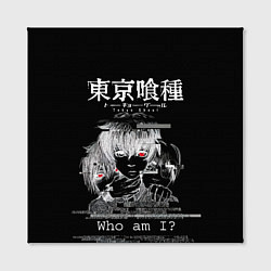 Холст квадратный Who am I? Tokyo Ghoul, цвет: 3D-принт — фото 2