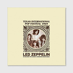 Холст квадратный Led Zeppelin - Texas International Pop Festival 19, цвет: 3D-принт — фото 2