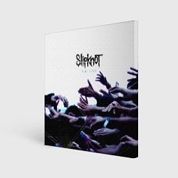 Холст квадратный 9 0: Live - Slipknot, цвет: 3D-принт