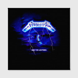 Холст квадратный Ride the Lightning - Metallica, цвет: 3D-принт — фото 2