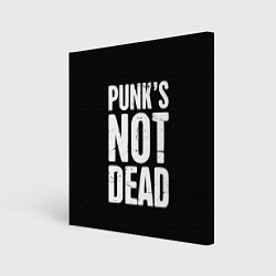 Холст квадратный PUNKS NOT DEAD Панки Живы, цвет: 3D-принт