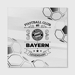 Холст квадратный Bayern Football Club Number 1 Legendary, цвет: 3D-принт — фото 2