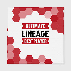 Холст квадратный Lineage: красные таблички Best Player и Ultimate, цвет: 3D-принт — фото 2