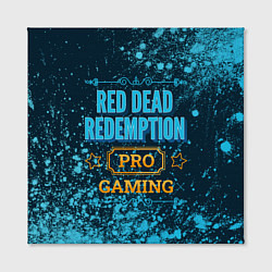 Холст квадратный Игра Red Dead Redemption: pro gaming, цвет: 3D-принт — фото 2