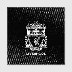 Холст квадратный Liverpool с потертостями на темном фоне, цвет: 3D-принт — фото 2