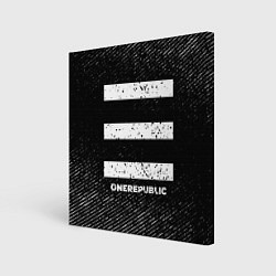 Холст квадратный OneRepublic с потертостями на темном фоне, цвет: 3D-принт