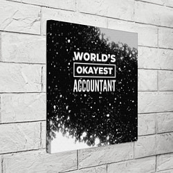 Холст квадратный Worlds okayest accountant - dark, цвет: 3D-принт — фото 2