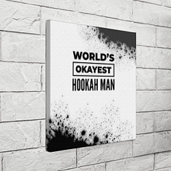 Холст квадратный Worlds okayest hookah man - white, цвет: 3D-принт — фото 2