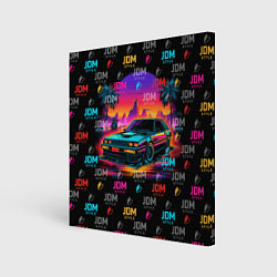 Холст квадратный JDM neon style, цвет: 3D-принт