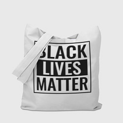 Сумка-шопер Black Lives Matters, цвет: 3D-принт