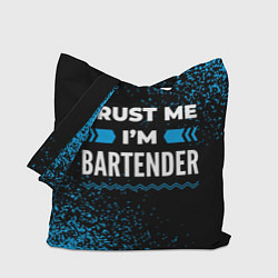 Сумка-шопер Trust me Im bartender dark, цвет: 3D-принт