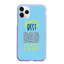 Чехол iPhone 11 Pro матовый Best Dad Ever, цвет: 3D-светло-сиреневый