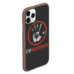 Чехол iPhone 11 Pro матовый STOP MASTURBATION, цвет: 3D-коричневый — фото 2