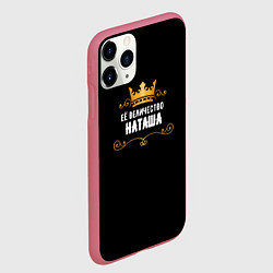 Чехол iPhone 11 Pro матовый Её величество Наташа, цвет: 3D-малиновый — фото 2