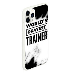 Чехол iPhone 11 Pro матовый Worlds okayest trainer - white, цвет: 3D-белый — фото 2