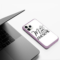 Чехол iPhone 11 Pro матовый Mom you are awesome, цвет: 3D-сиреневый — фото 2