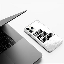Чехол iPhone 11 Pro матовый Надпись самый лучший Владимир, цвет: 3D-белый — фото 2