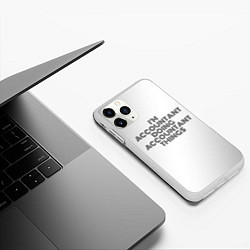 Чехол iPhone 11 Pro матовый Im doing accountant things: на светлом, цвет: 3D-белый — фото 2