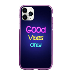 Чехол iPhone 11 Pro матовый Только хорошие вибрации неон - good vibes only, цвет: 3D-фиолетовый