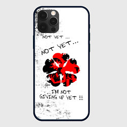 Чехол для iPhone 12 Pro Max Non yet Non yet Im not giving up yet!!!, цвет: 3D-черный