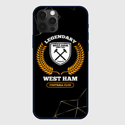 Чехол для iPhone 12 Pro Max Лого West Ham и надпись Legendary Football Club на, цвет: 3D-черный