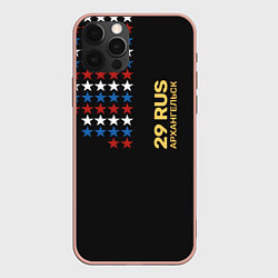 Чехол для iPhone 12 Pro Max 29 RUS Архангельск, цвет: 3D-светло-розовый
