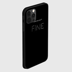 Чехол для iPhone 12 Pro Max Надпись how are you? fine, цвет: 3D-черный — фото 2