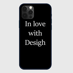 Чехол для iPhone 12 Pro Max In love with Design, цвет: 3D-черный