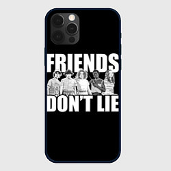 Чехол для iPhone 12 Pro Friends Dont Lie, цвет: 3D-черный