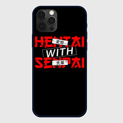 Чехол для iPhone 12 Pro HENTAI WITH SENPAI, цвет: 3D-черный