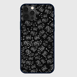 Чехол для iPhone 12 Pro I Hate Myself Dead Inside, цвет: 3D-черный