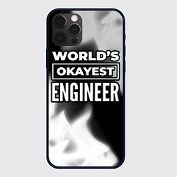 Чехол для iPhone 12 Pro Worlds okayest engineer - dark, цвет: 3D-черный