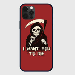 Чехол для iPhone 12 Pro I want you to die, цвет: 3D-черный