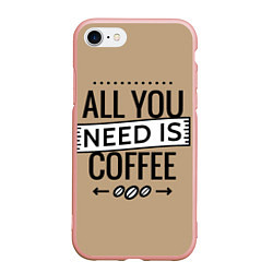 Чехол iPhone 7/8 матовый All you need is coffee, цвет: 3D-светло-розовый