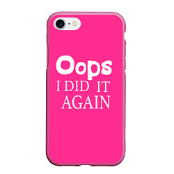 Чехол iPhone 7/8 матовый Ooops: I did it again, цвет: 3D-малиновый