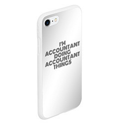 Чехол iPhone 7/8 матовый Im doing accountant things: на светлом, цвет: 3D-белый — фото 2