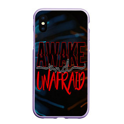 Чехол iPhone XS Max матовый Awake unafraid, цвет: 3D-светло-сиреневый