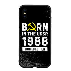 Чехол iPhone XS Max матовый Born In The USSR 1988 year Limited Edition, цвет: 3D-черный