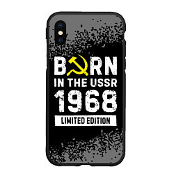 Чехол iPhone XS Max матовый Born In The USSR 1968 year Limited Edition, цвет: 3D-черный