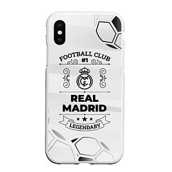 Чехол iPhone XS Max матовый Real Madrid Football Club Number 1 Legendary, цвет: 3D-белый