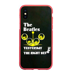 Чехол iPhone XS Max матовый The Beatles YESTERDAY THE NIGHT BEFORE, цвет: 3D-красный